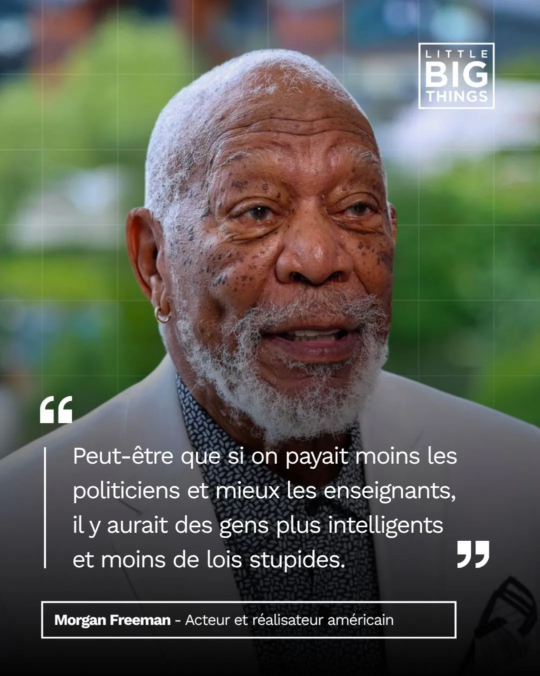 Illustration du post LinkedIn : Citation de Morgan Freeman sur le salaire des enseignants
