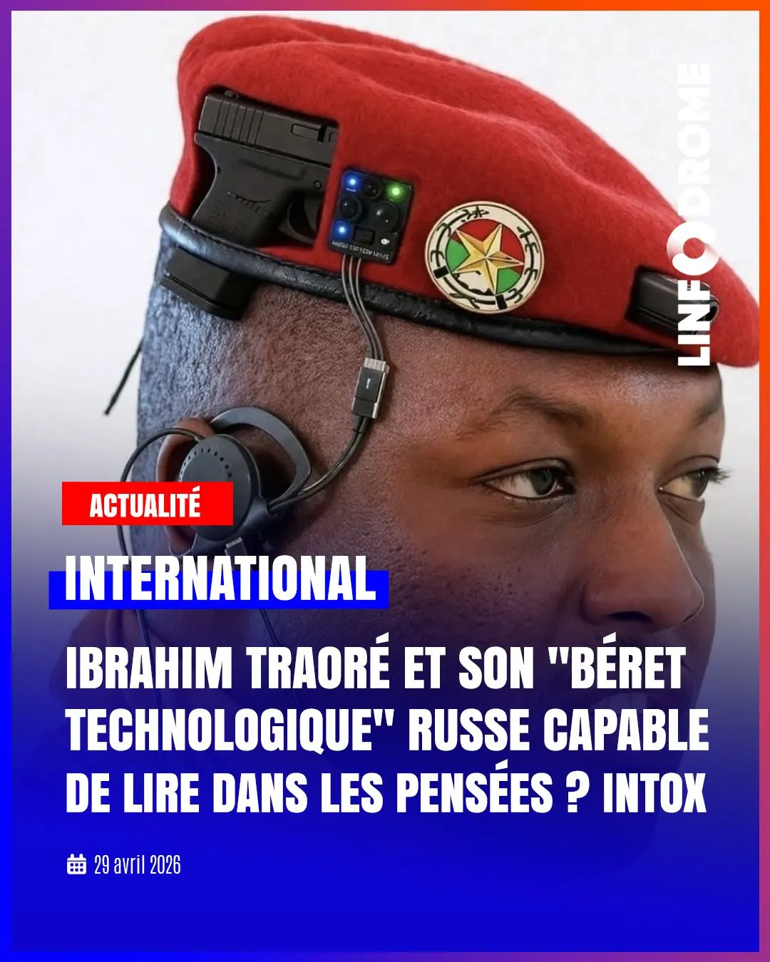 Illustration du post LinkedIn : ❌ Ibrahim Traoré peut lire dans les pensées gràce à son béret