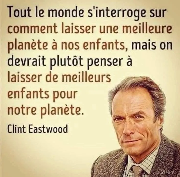 Image: Citation de Clint Eastwood "une meilleure planète"